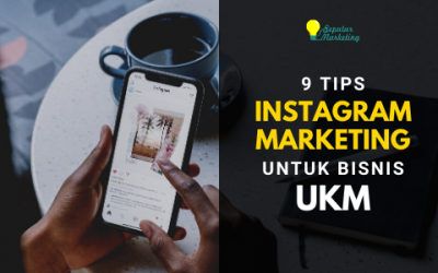 9 Tips Instagram Marketing untuk Pemilik Bisnis UKM