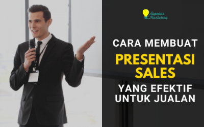 5 Cara Membuat Presentasi Sales yang Powerful untuk Jualan